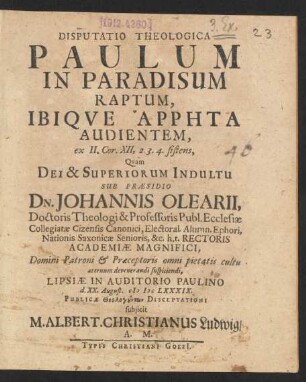 Disputatio Theologica Paulum In Paradisum Raptum, Ibique Arrēta Audientem : ex II. Cor. XII, 2. 3. 4. sistens