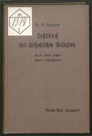 Lehrbuch der katholischen Religion für die oberen Klassen höherer Lehranstalten, 3. Dogmatik