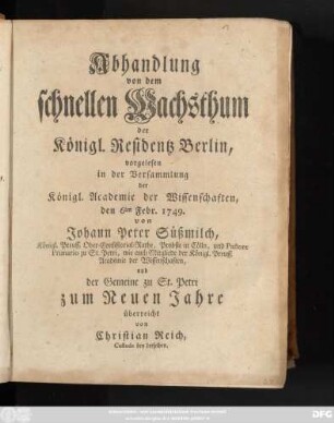 Abhandlung von dem schnellen Wachsthum der Königl. Residentz Berlin