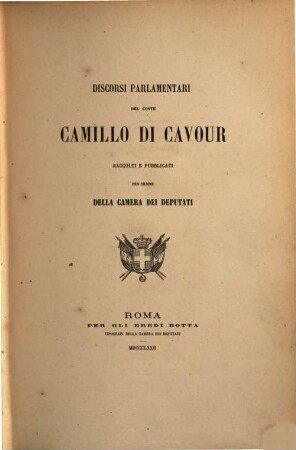 Discorsi parlamentari del Conte Camillo di Cavour : raccolti e pubblicati per ordine della camera dei deputati. 11