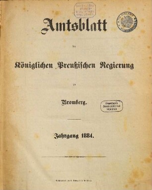 Amtsblatt der Königlichen Preußischen Regierung zu Bromberg. 1884