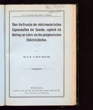 Über die Ursache der elektromotorischen Eigenschaften der Gewebe, zugleich ein Beitrag zur Lehre von den polyphasischen Elektrolytketten