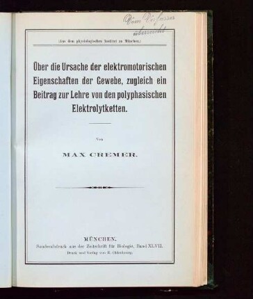 Über die Ursache der elektromotorischen Eigenschaften der Gewebe, zugleich ein Beitrag zur Lehre von den polyphasischen Elektrolytketten