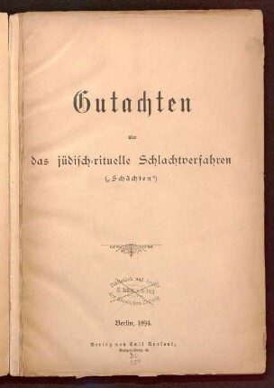 Gutachten über das jüdisch-rituelle Schlachtverfahren : ("Schächten")