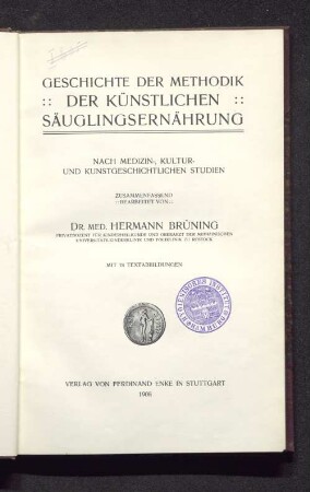 Geschichte der Methodik der künstlichen Säuglingsernährung : nach medizin-, kultur- und kunstgeschichtlichen Studien