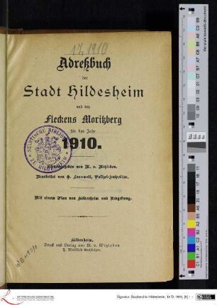 Adreßbuch der Stadt Hildesheim und des Fleckens Moritzberg für das Jahr 1910.
