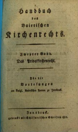 Handbuch des baierischen Kirchenrechts. 2, Das Privatkirchenrecht