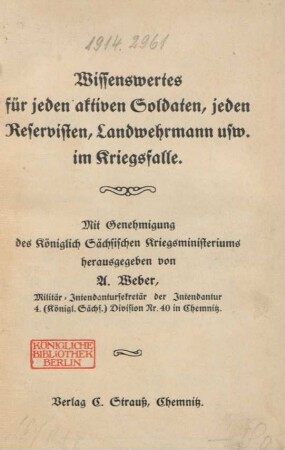 Wissenswertes für jeden aktiven Soldaten, jeden Reservisten, Landwehrmann usw. im Kriegsfalle