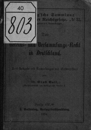 Das Vereins- und Versammlungs-Recht in Deutschland : Text-Ausg. mit Anm. u. Sachreg.