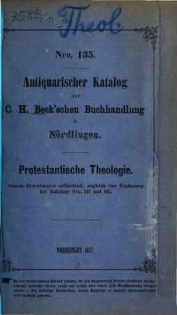 Antiquarischer Katalog der C. H. Beck'schen Buchhandlung in Nördlingen, 135. 1877