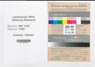 Entnazifizierung Wilhelm Koertner , geb. 05.04.1914 (Stabsintendant)