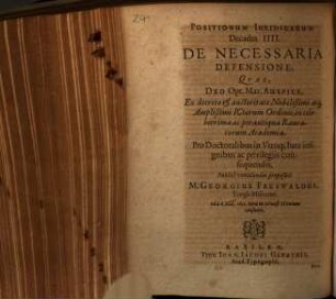 Positionum Iuridicarum Decades IIII. De Necessaria Defensione