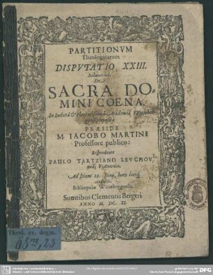 Partitionvm Theologicarum Dispvtatio XXIII. Didaktikē, De Sacra Domini Coena