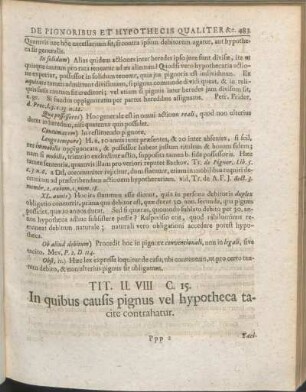 Tit. II. VIII. C. 15. In quibus causis pignus vel hypotheca tacite contrahatur.