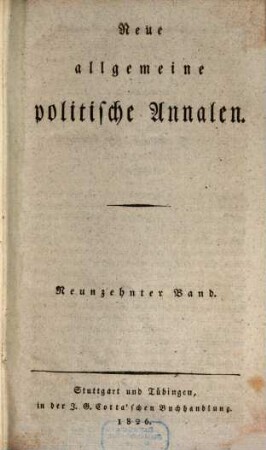 Neue allgemeine politische Annalen. 1826,2, 1826, [2] = Bd. 19