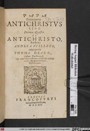 Papa Purus putus Antichristus Sive Decima Quaestio De Antichristo