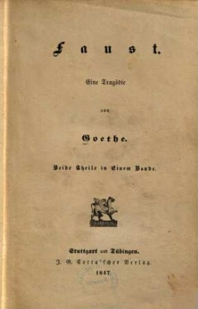 Faust : eine Tragödie ; beide Theile in einem Bande