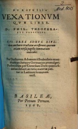 Pyrophilia Vexationvmqve Liber D. Phil. Theophrasti Paracelsi