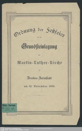 Ordnung der Festfeier bei der Grundsteinlegung der Martin-Luther-Kirche zu Dresden-Antonstadt am 12. November 1883