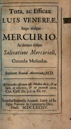 Tuta, ac Efficax Luis Venereae, Saepe absque Mercurio, Ac semper absque Salivatione Mercuriali, Curandae Methodus