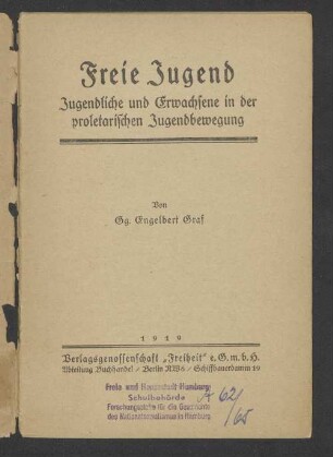 Freie Jugend : Jugendliche und Erwachsene in der proletarischen Jugendbewegung