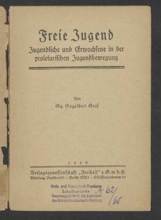 Freie Jugend : Jugendliche und Erwachsene in der proletarischen Jugendbewegung