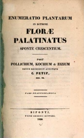 Enumeratio plantarum in ditione florae Palatinatus sponte crescentium : Pars phanerogamica