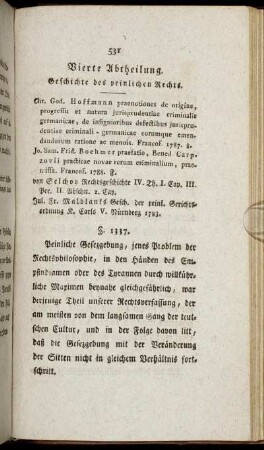 Geschichte des peinlichen Rechts. - Geschichte des practischen Völkerrechts.