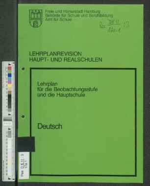 Lehrplanrevision Haupt- und Realschulen : Lehrplan für die Beobachtungsstufe und die Hauptschule ; Deutsch