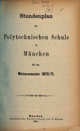 Stundenplan der Polytechnischen Schule in München für das .... 1870/71, WS