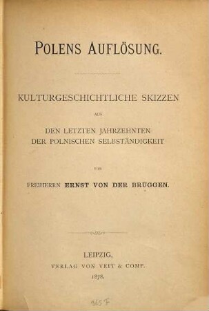 Polens Auflösung : kulturgeschichtliche Skizzen aus den letzten Jahrzehnten der polnischen Selbständigkeit