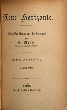 Neue Horizonte : historischer Roman aus der Gegenwart, 2,6