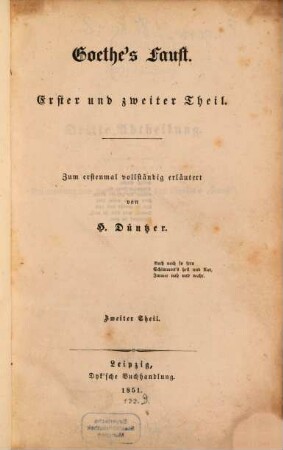 Goethes Faust, erster und zweiter Theil : zum erstenmal vollständig erläutert. 2