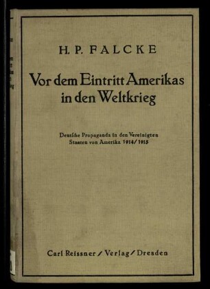 Vor dem Eintritt Amerikas in den Weltkrieg