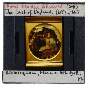 Brown, The Last of England / Letzter Blick auf England