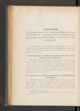Elftes Capitel. Ünlöslichwerden von Gelatine-Emulsion durch Lichtwirkung. - Reliefbildung an entwickelten Bromsilber-Gelatineplatten. - Verwendung zum Lichtdruck.