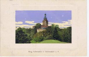 Ansichtskarte: Burg Falkenstein b. Ballenstedt a. H.