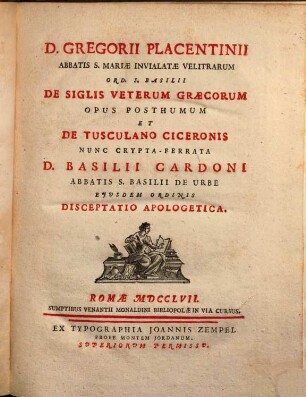 Gregorii Placentinii de siglis veterum Graecorum opus posthumum
