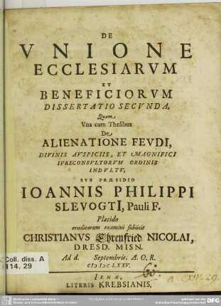 2: De unione Ecclesiarum Et Beneficiorum Dissertatio ... : Quam Vna cum Thesibus De Alienatione Fevdi
