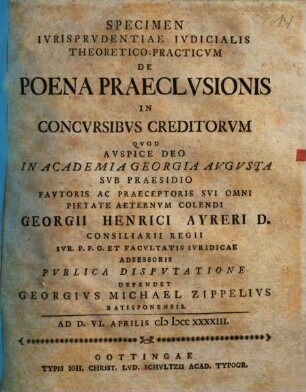 Specimen Ivrisprvdentiae Ivdicialis Theoretico-Practicvm De Poena Praeclvsionis In Concvrsibvs Creditorvm