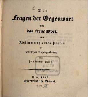 Die Fragen der Gegenwart und das freye Wort