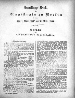 No. XXVII. Bericht über die städtischen Markthallen