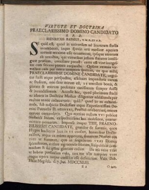 Virtute Et Doctrina Praeclarissimo Domino Candidato S. P. D. Henricus Bassius [...]