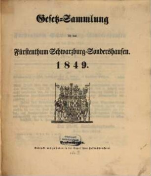 Gesetzsammlung für das Fürstenthum Schwarzburg-Sondershausen. 1849, 1849