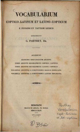 Vocabularium Coptico-Latinum et Latino-Copticum e Peyronis et Tattami lexicis