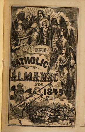 The metropolitan catholic almanac and Laity's directory : for the year of Our Lord .... 1849