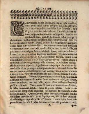 Veritas a Calumniis Vindicata, Seu ex parte Sacrae Regiae Maiestatis Sueciae Iustissimum Responsum, Quo Nefandae Artes Et Calumniae Regis Poloniae, Quibus In Iustissimum, & Divinis Humanisque Iuribus Maxime Detestabile, Belllum Infucare Nititur, Et contra pacta conventa, praestitumque iuramentum, Reipublicae, cui praeest, Libertatem Si poterit, Simul Opprimere, Manifestantur