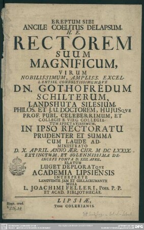 Rectorem suum Gothofredum Schilterum d. 10. April. 1679 extinctum luget Acad. Lips.