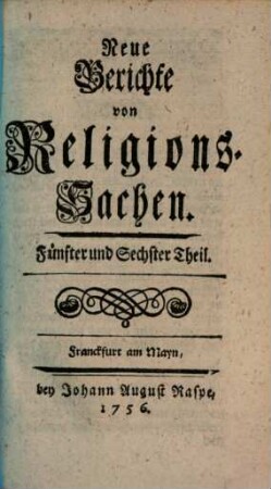 Neue Berichte von Religions-Sachen, 5/6