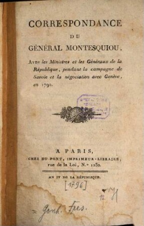 Correspondance du Général Montesquiou, avec les Ministres et les Généraux de la République pendant la campagne de Savoie et la négociation avec Genève en 1792